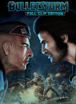 Bulletstorm: Full Clip Edition